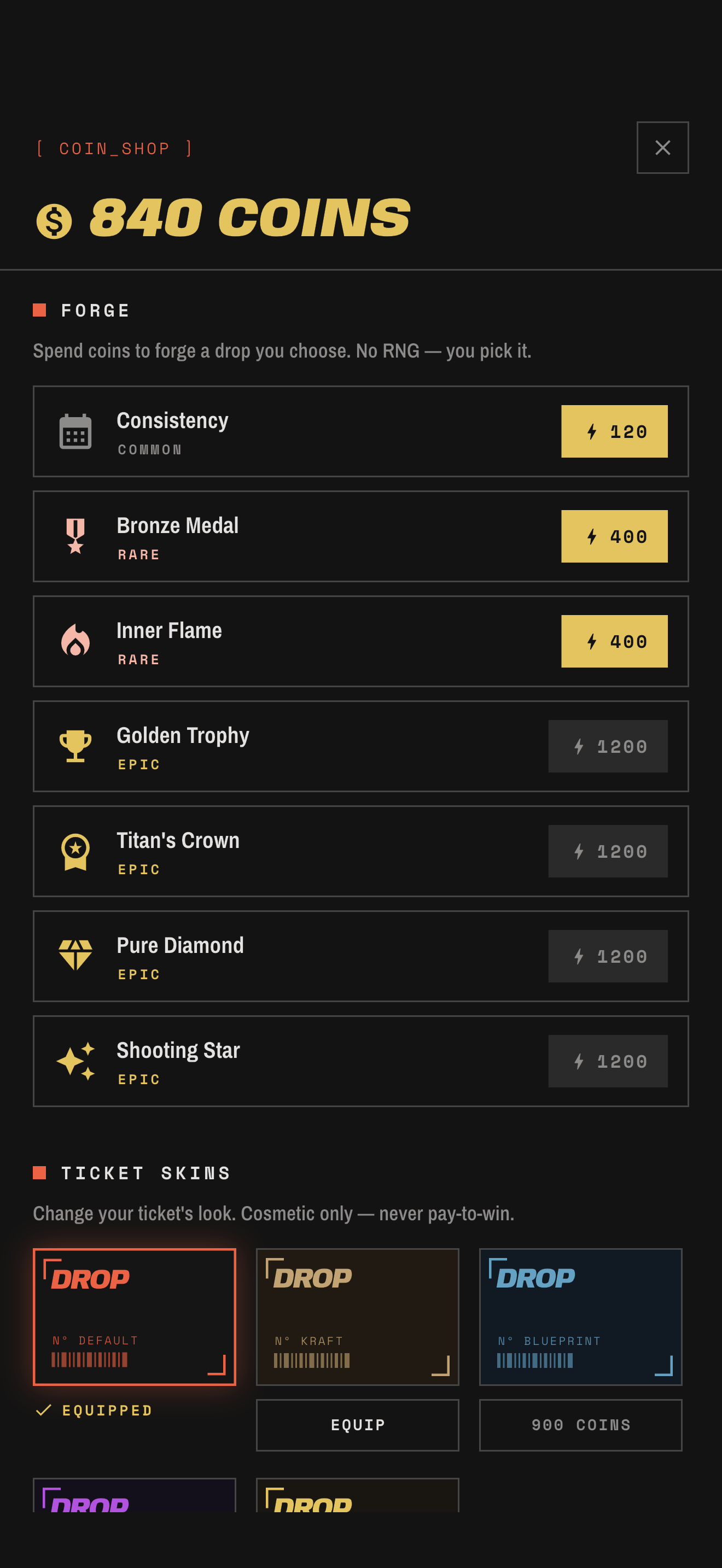 The coin shop: forge a drop you choose with coins, plus cosmetic ticket skins